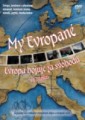 My Evropané 4. díl DVD Evropa bojuje za svobodu